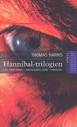 Thomas Harris: Hannibal-trilogien : Den røde drage, Ondskabens øjne, Hannibal