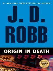 J. D. Robb: Origin In Death