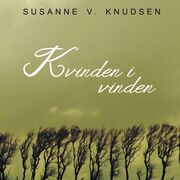 Susanne V. Knudsen (f. 1951): Kvinden i vinden