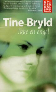 Tine Bryld: Ikke en engel