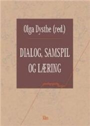 Olga Dysthe: Dialog, samspil og læring