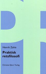 Henrik Zahle: Praktisk retsfilosofi