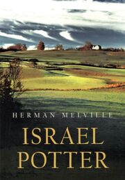 Herman Melville: Israel Potter