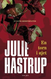 Julie Hastrup: En torn i øjet