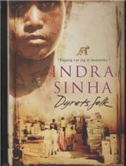 Indra Sinha: Dyrets folk