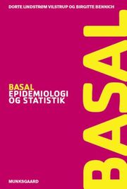 Dorte Lindstrøm Vilstrup, Birgitte Bøcher Bennich: Basal epidemiologi og statistik