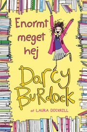 Laura Dockrill: Darcy Burdock - enormt meget hej
