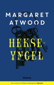 Margaret Atwood: Hekseyngel : et genbesøg i William Shakespeares Stormen