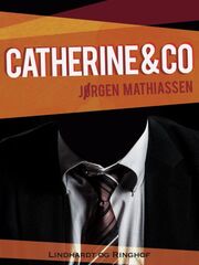 Jørgen Mathiassen: Catherine & co