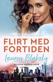 Lauren Blakely: Flirt med fortiden