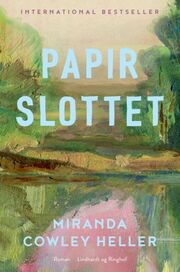 Miranda Cowley Heller: Papirslottet : roman