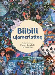 Esben Hanefelt Kristensen, Lisbeth Elkjær Øland: Biibili ujameriattoq