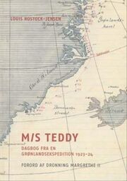 Louis Rostock-Jensen: M/S Teddy : dagbog fra en Grønlandsekspedition 1923-24
