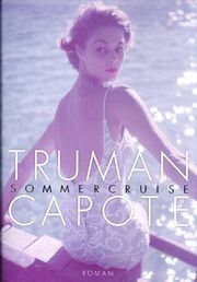 Truman Capote: Sommercruise