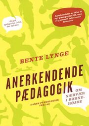 Bente Lynge: Anerkendende pædagogik