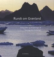 John Andersen (f. 1943-06-30), Ture Andersen: Rundt om Grønland : fotografier og fortællinger
